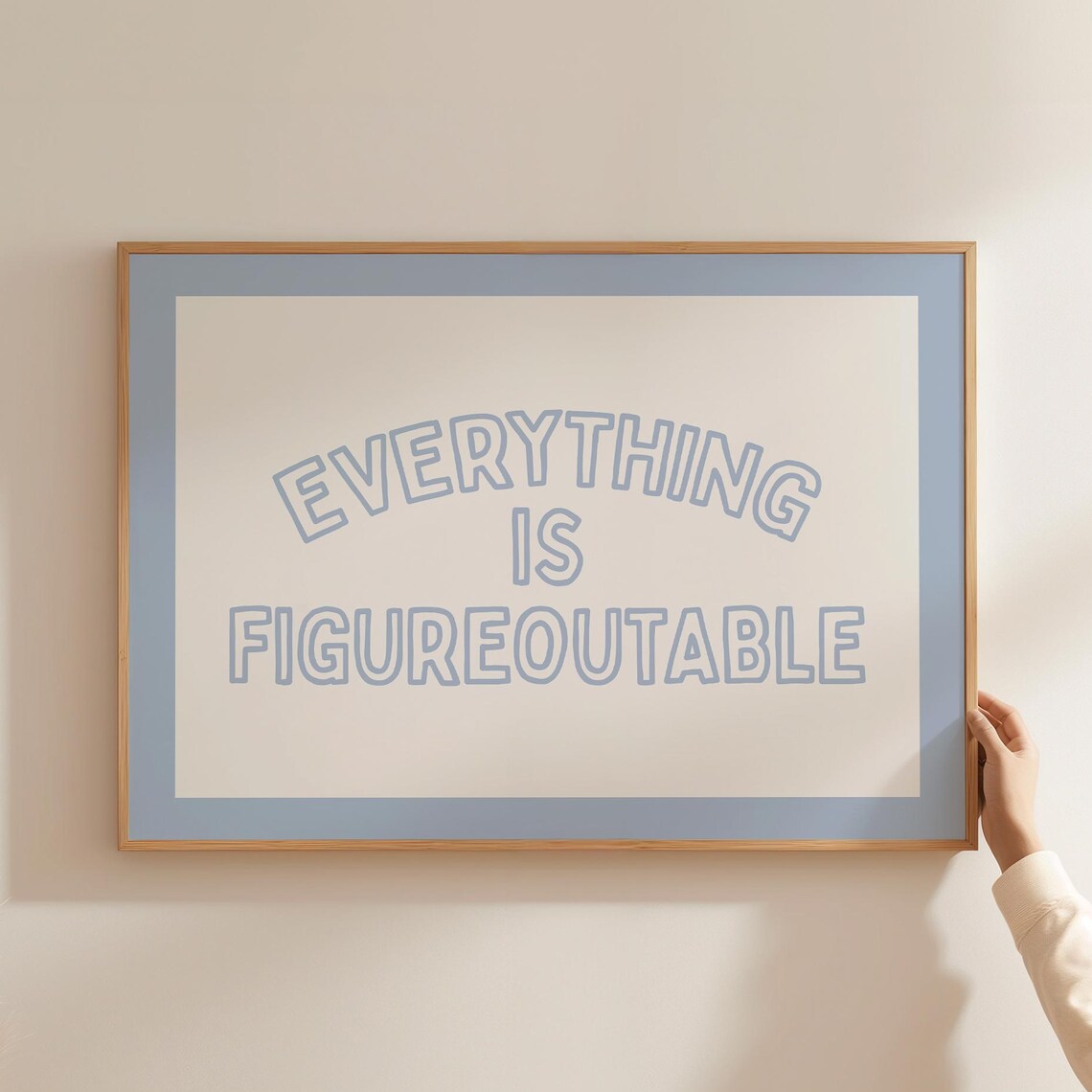 Everything Is Figureoutable Quote Art Print, Desk Decor