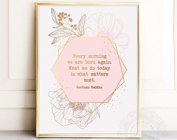 Buddha Every Morning Born Again Quote Pink Floral Geometric Wall Art