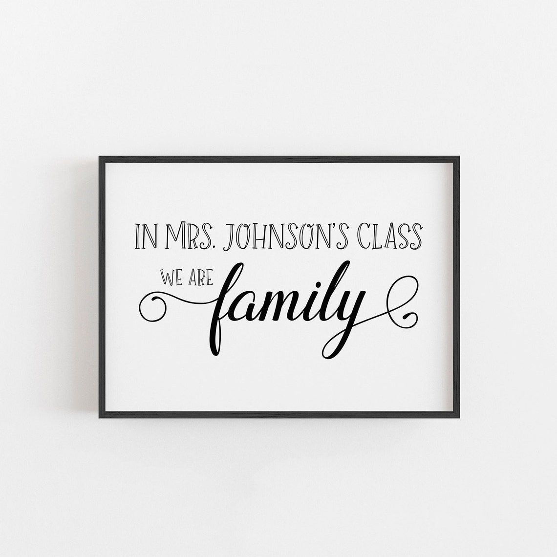 We Are Family Personalized Teacher Classroom Positivity Quote Sign Classroom Decor Teacher Welcome Sign