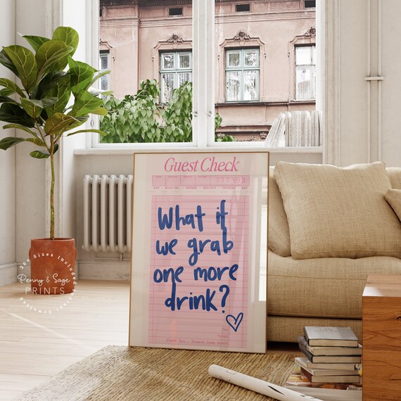 What If We Grab One More Drink Pink Guest Check Bar Quote Poster