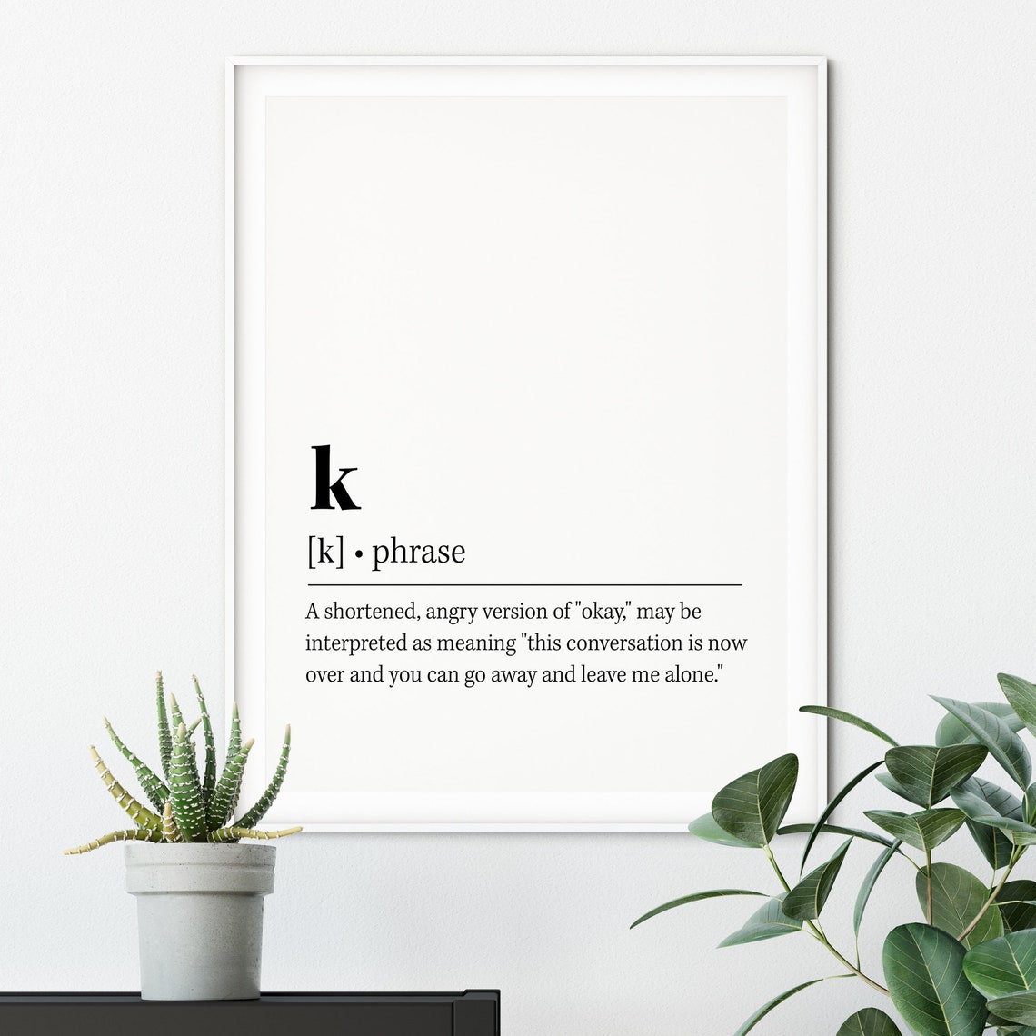 K Definition Funny Texting Quote Sarcastic Dictionary Humor Poster - Image 2