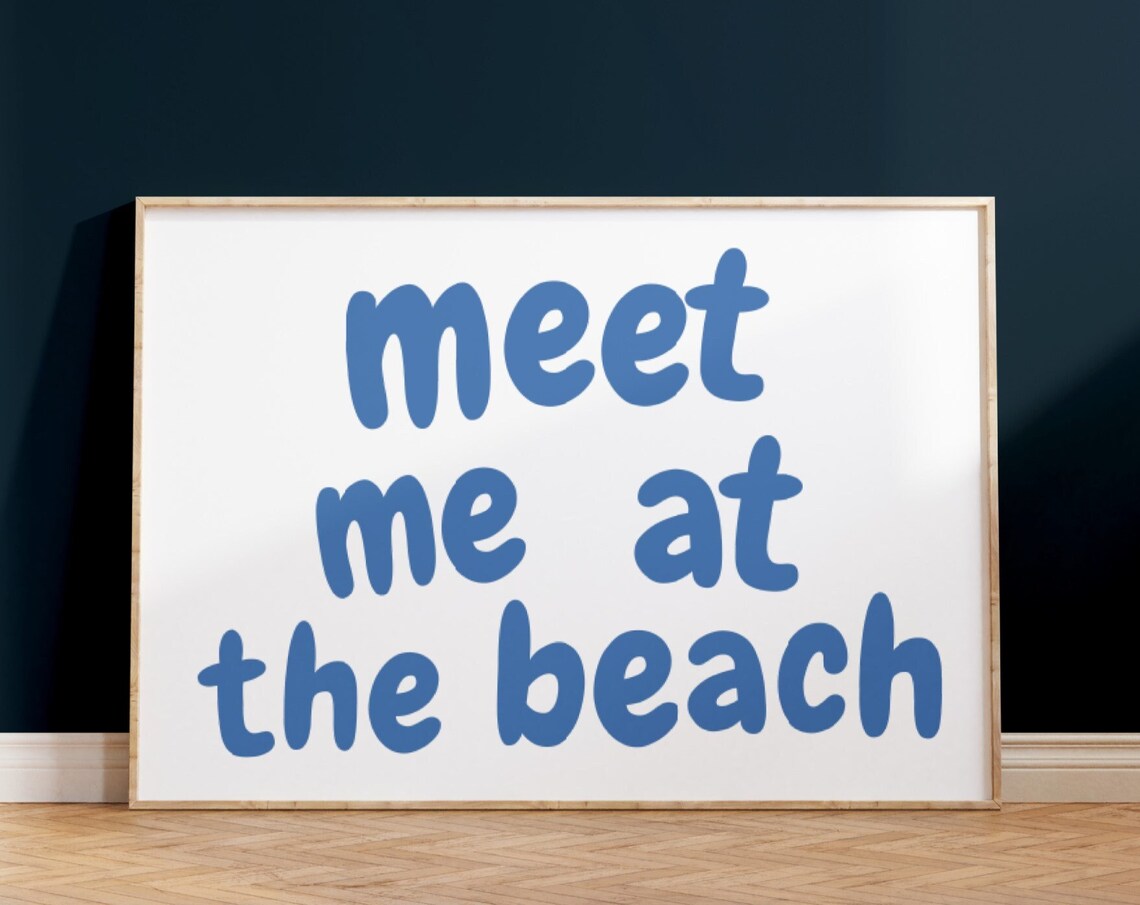 Meet Me At The Beach Blue Lettering Coastal Quote Trendy Poster