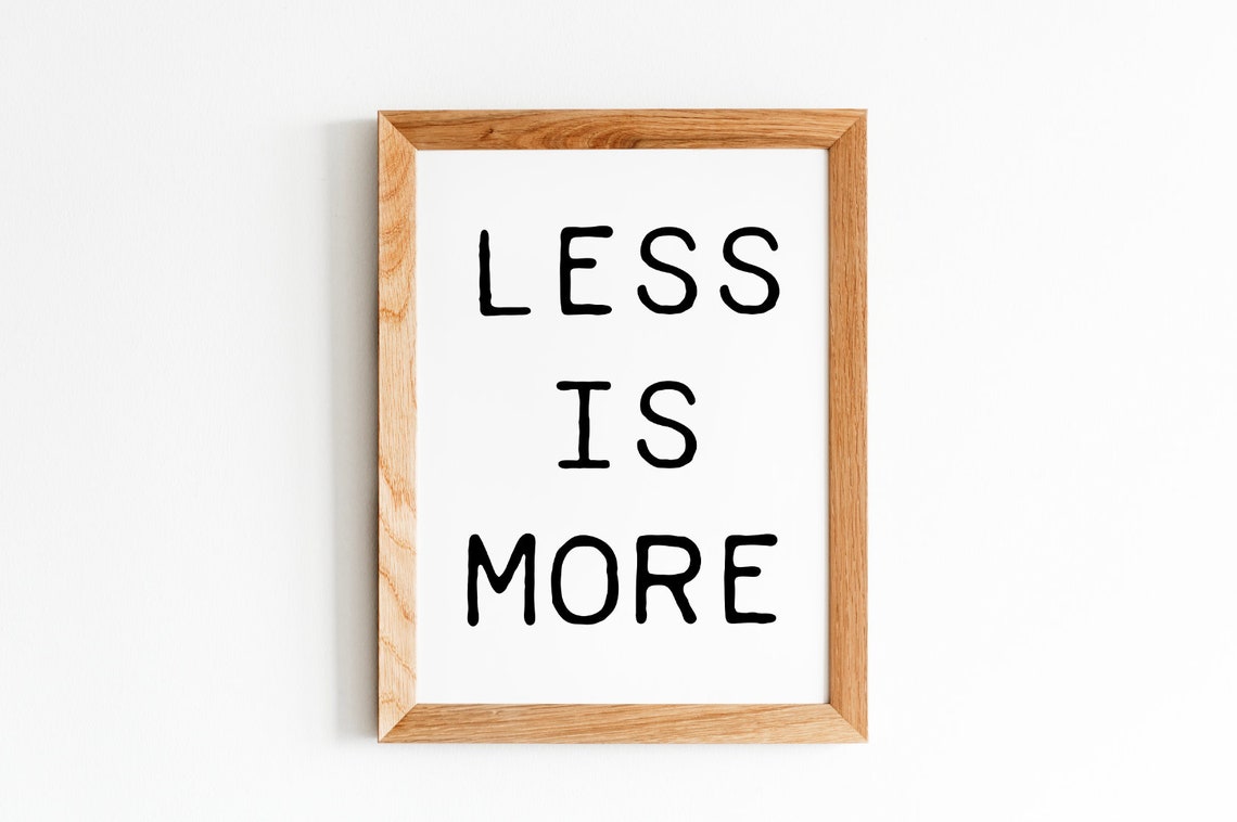 Less Is More Quote Poster Hand Lettered Minimalist Typography - Image 4
