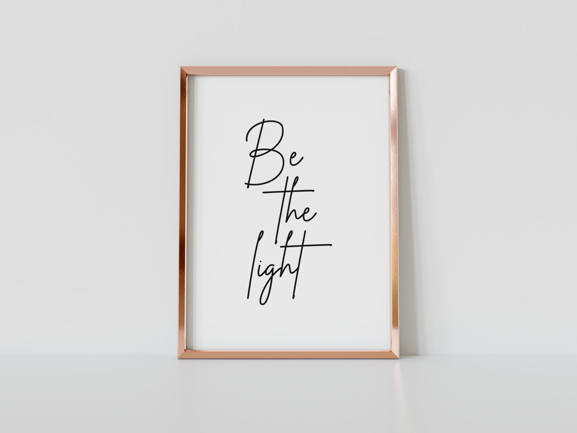 Be The Light Inspirational Script Calligraphy Minimalist Quote Poster - Image 3