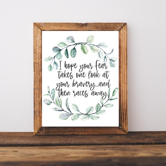 I Hope Your Fear Sees Your Bravery Eucalyptus Encouragement Quote Art Poster