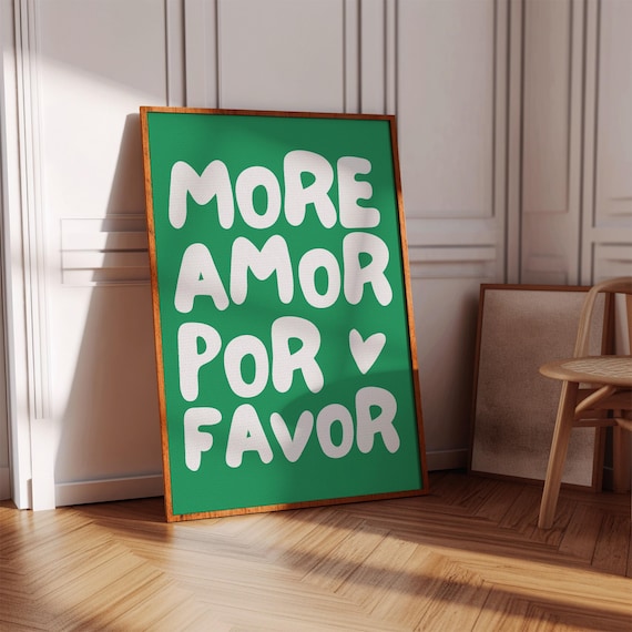 More Amor Por Favor Green Typography Love Quote Style Art Poster