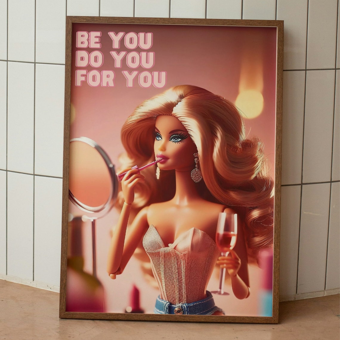 Be You Do You For You Pink Doll Glam Makeup Motivational Poster
