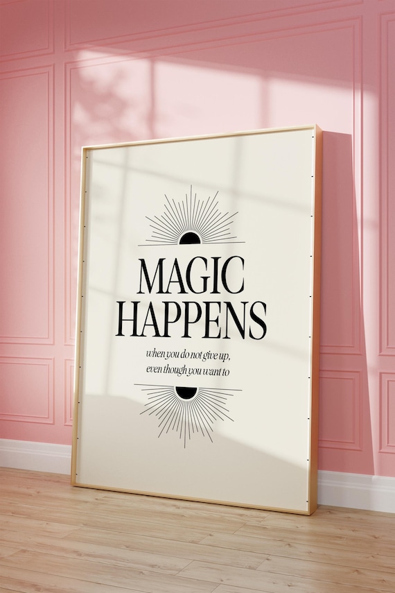 Magic Happens Inspirational Poster