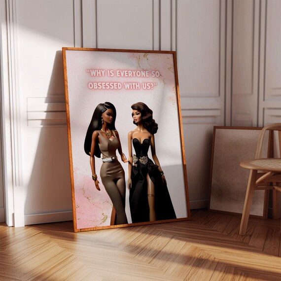 Bestie Dolls Why Is Everyone So Obsessed With Us Girly Poster