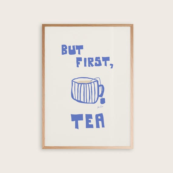 But First Tea Poster I Cuppa Cup Of Wall Art Illustration Cafe Print Retro Modern Kitchen