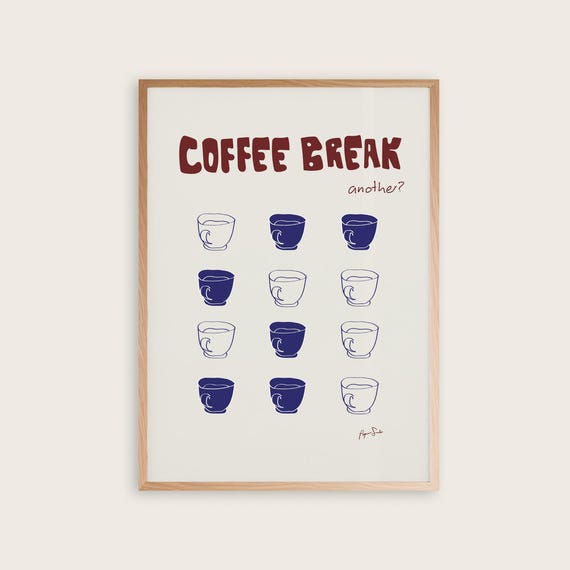 Coffee Break Poster I Quote Wall Art Trendy Print Retro Framed Or Unframed Modern Kitchen
