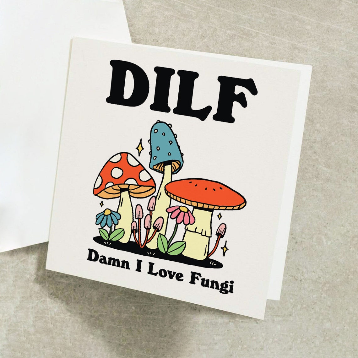 Dilf Damn I Love Fungi Card Funny Card For Husband Dad Boyfriend Dilf Fungi Lover Birthday Card Fungi Gift Idea Swear Words Card - Image 2
