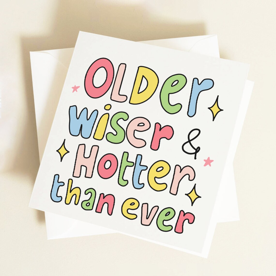 Older Wiser And Hotter Than Ever Birthday Card Funny For Her Greeting Card - Image 3