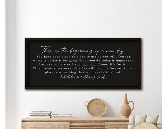 This Is the Beginning of a New Day Inspirational Quote Black Wall Poster