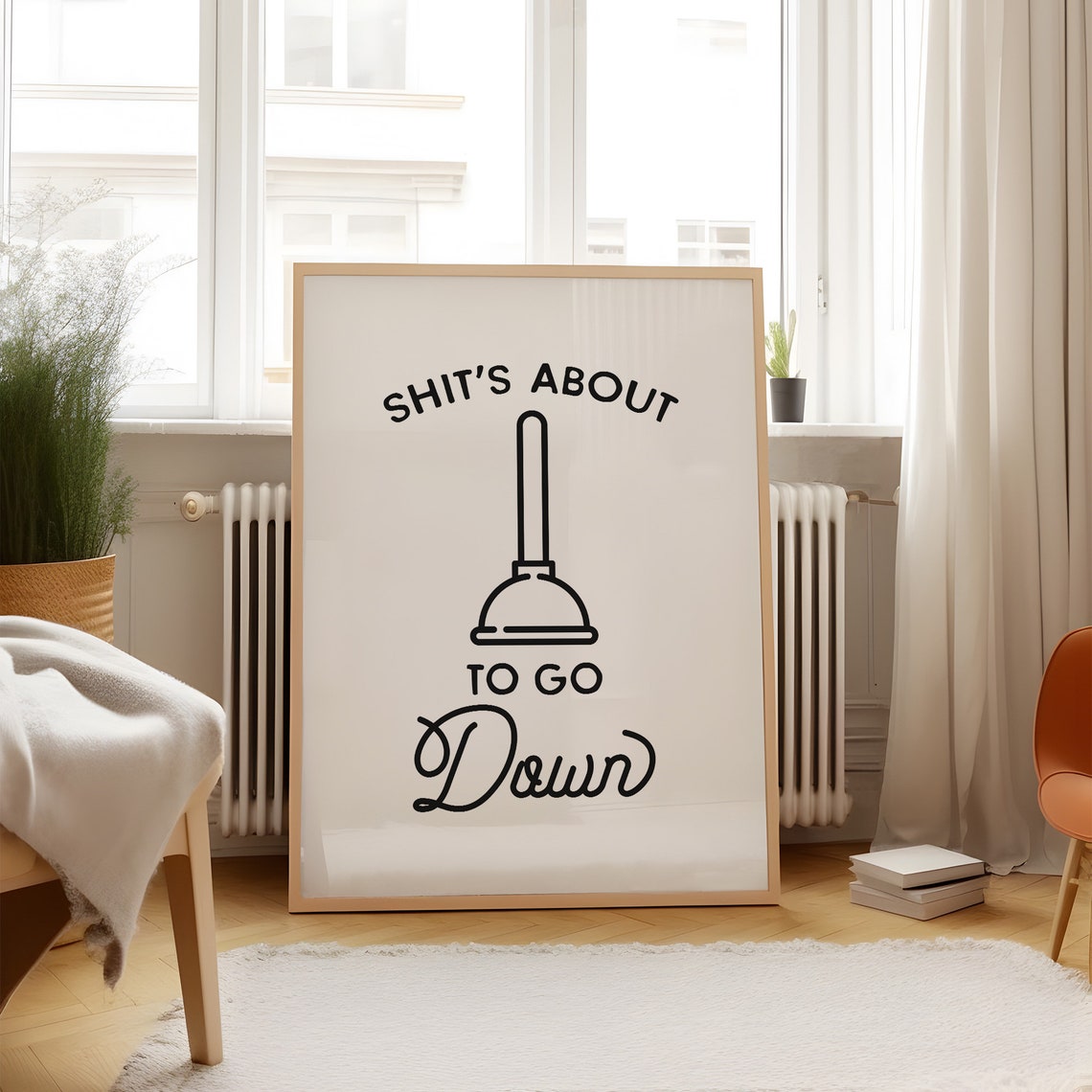Funny Shits About To Go Down Plunger Bathroom Humor Quote Poster - Image 3