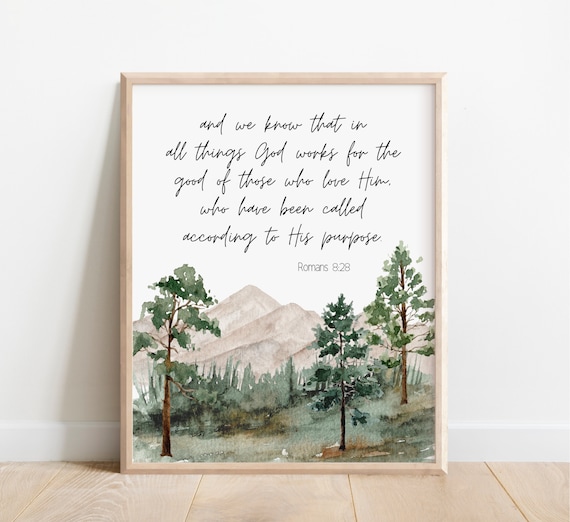 Romans 828 And We Know That In All Things God Works For The Good Bible Verse Wall Art Christian Scripture Print Watercolor Mountains