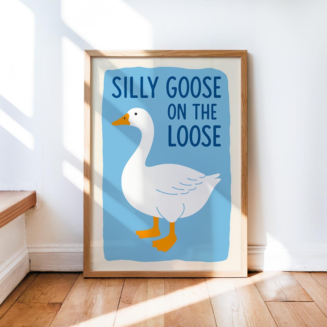 Silly Goose On The Loose Blue Background Kids Room Typography Poster