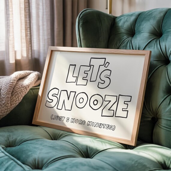Let's Snooze Just 5 More Minutes Funny Sleep Typography Poster