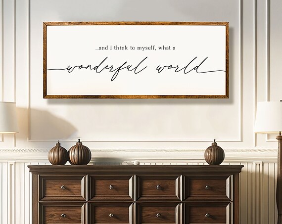 And I Think To Myself Wonderful World, Farmhouse Art Print