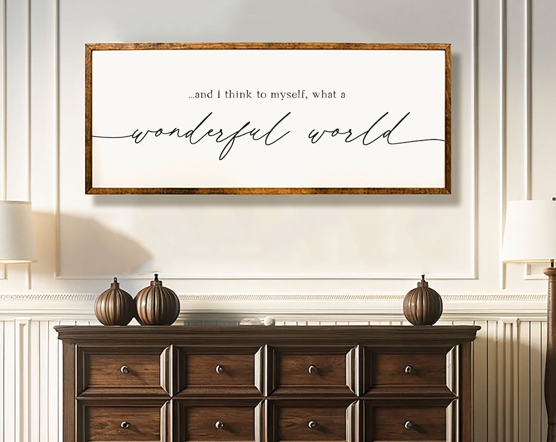 And I Think To Myself Wonderful World, Farmhouse Art Print