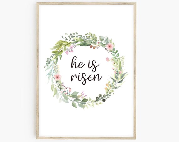 He Is Risen Watercolor Floral Wreath Easter Scripture Nursery Poster