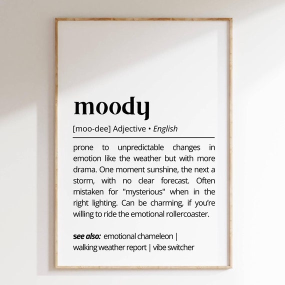 Moody Definition Wall Art Print Emotional Rollercoaster Humor Poster Quirky Home Decor Drama Lovers Modern Minimalist Art Typography As Art