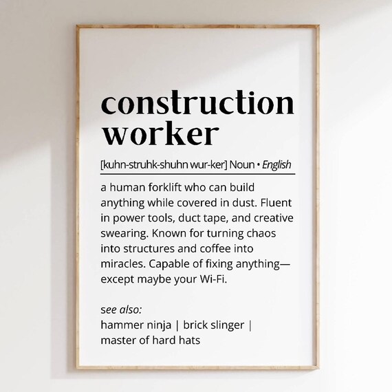 Construction Worker Definition Poster, Humor Art Print