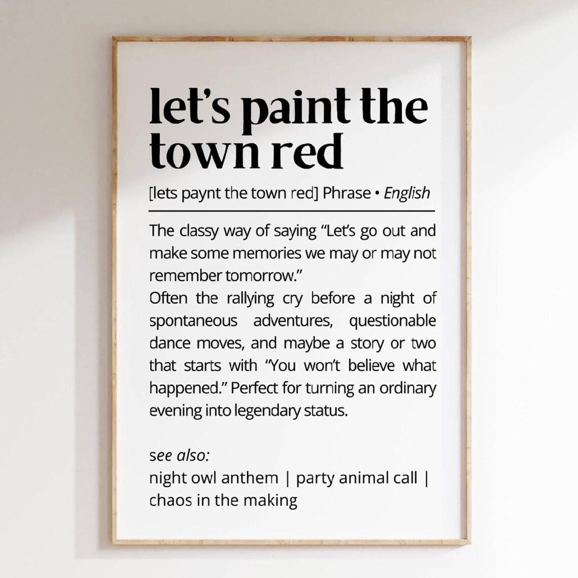 Let’s Paint the Town Red Definition Art Print