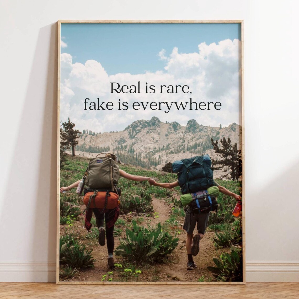 Real Is Rare Fake Is Everywhere Hiking Trail Friends Quote Poster