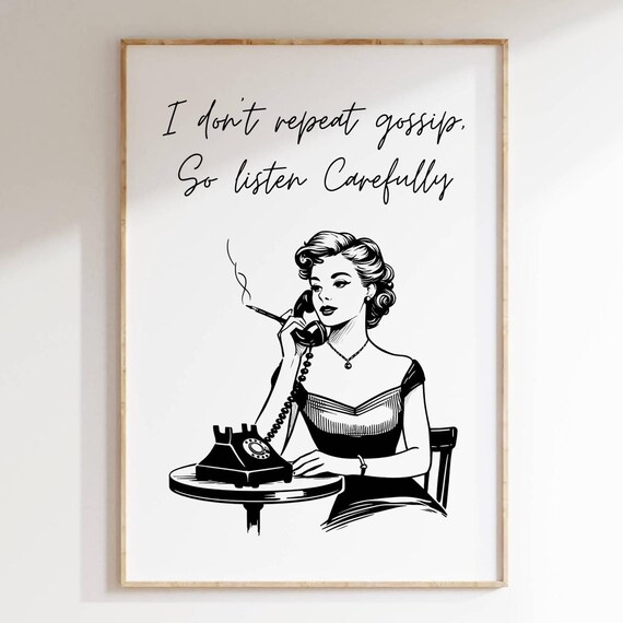 I Dont Repeat Gossip Poster Vintage Retro Woman Telephone Funny Decor