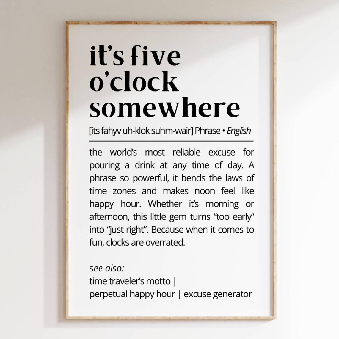 Its Five Oclock Somewhere Funny Drink Quote Poster