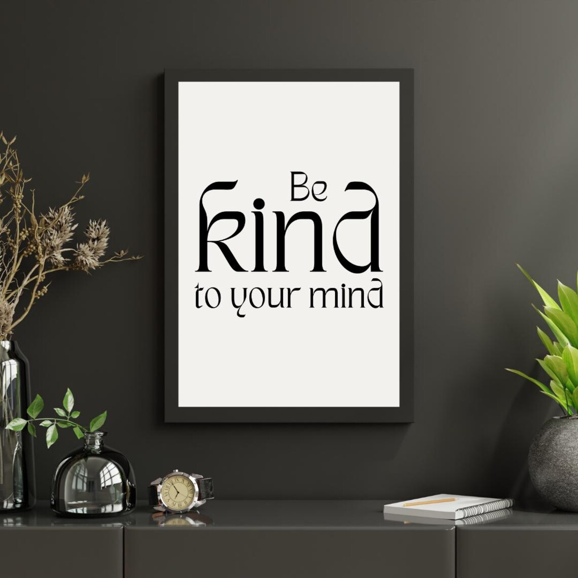 Be Kind To Your Mind Motivational Quote Poster - Image 2