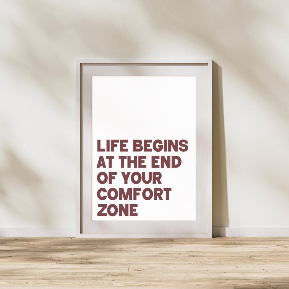 Life Begins At The End Of Your Comfort Zone Poster