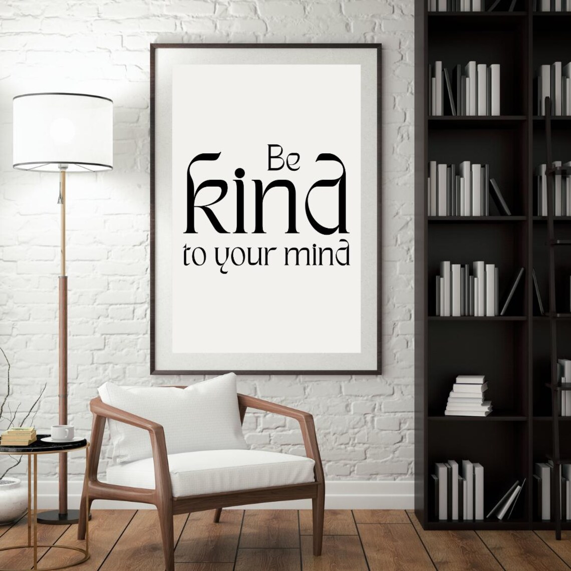 Be Kind To Your Mind Motivational Quote Poster - Image 3