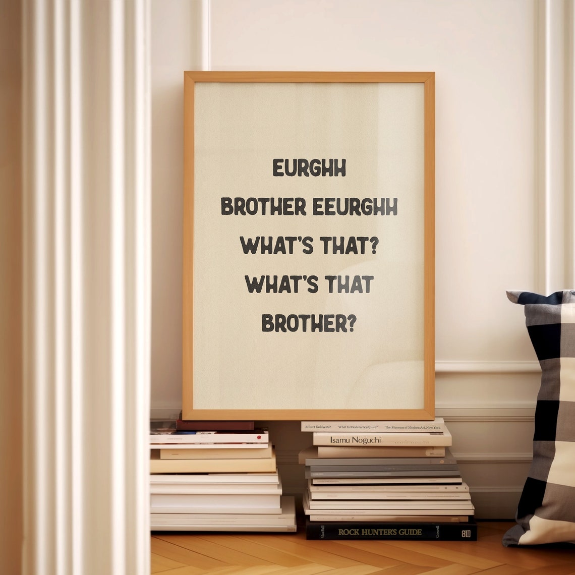 Eurghh Brother What Is That Funny Viral Meme Quote Kitchen Poster - Image 3