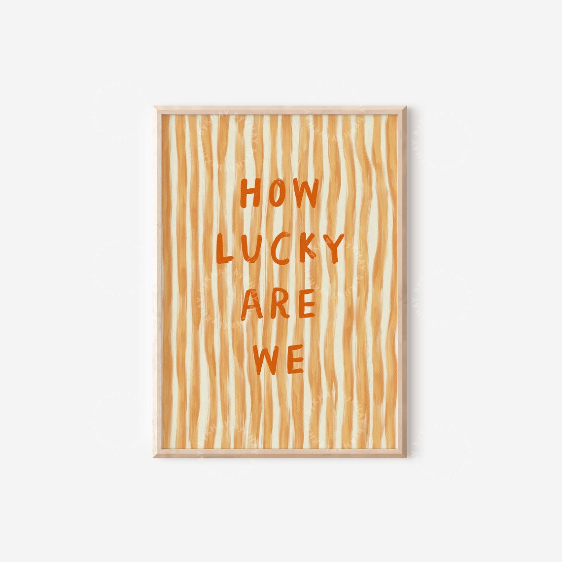 How Lucky Are We Quote Art Print, Orange Stripe - Image 4