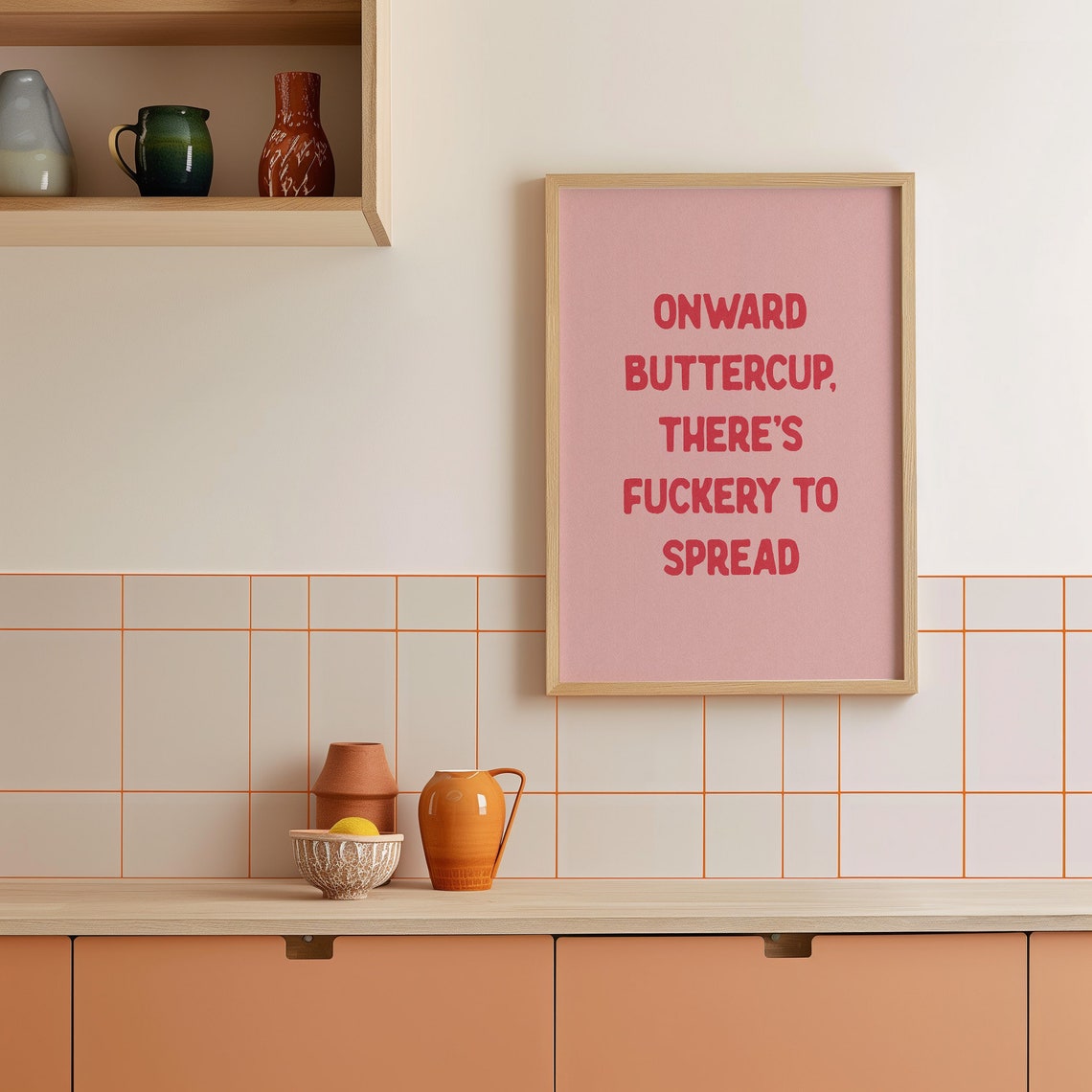 Onward Buttercup There's Fuckery To Spread Funny Pink Quote Poster - Image 2