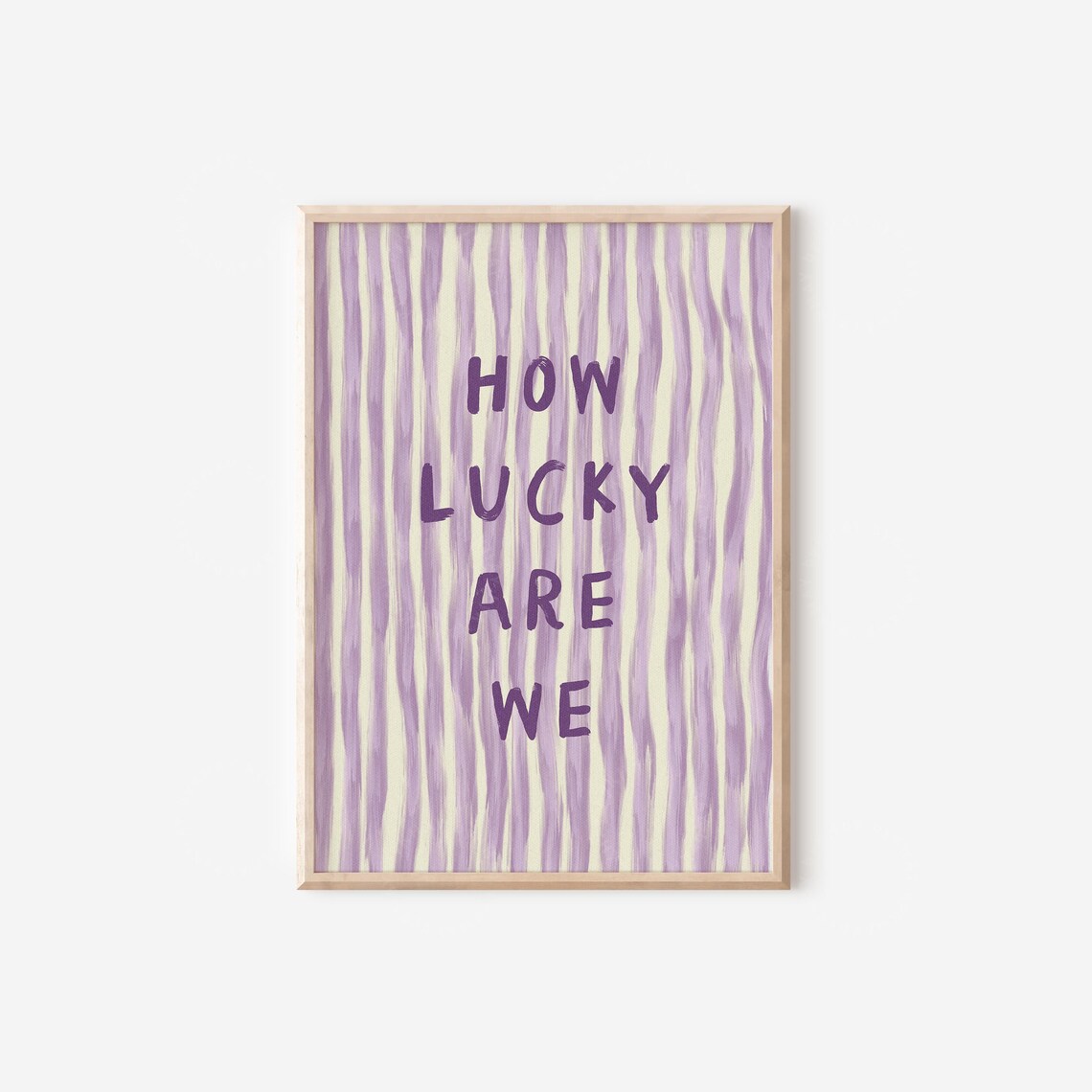 How Lucky Are We Quote Art Print, Lilac Stripe - Image 4