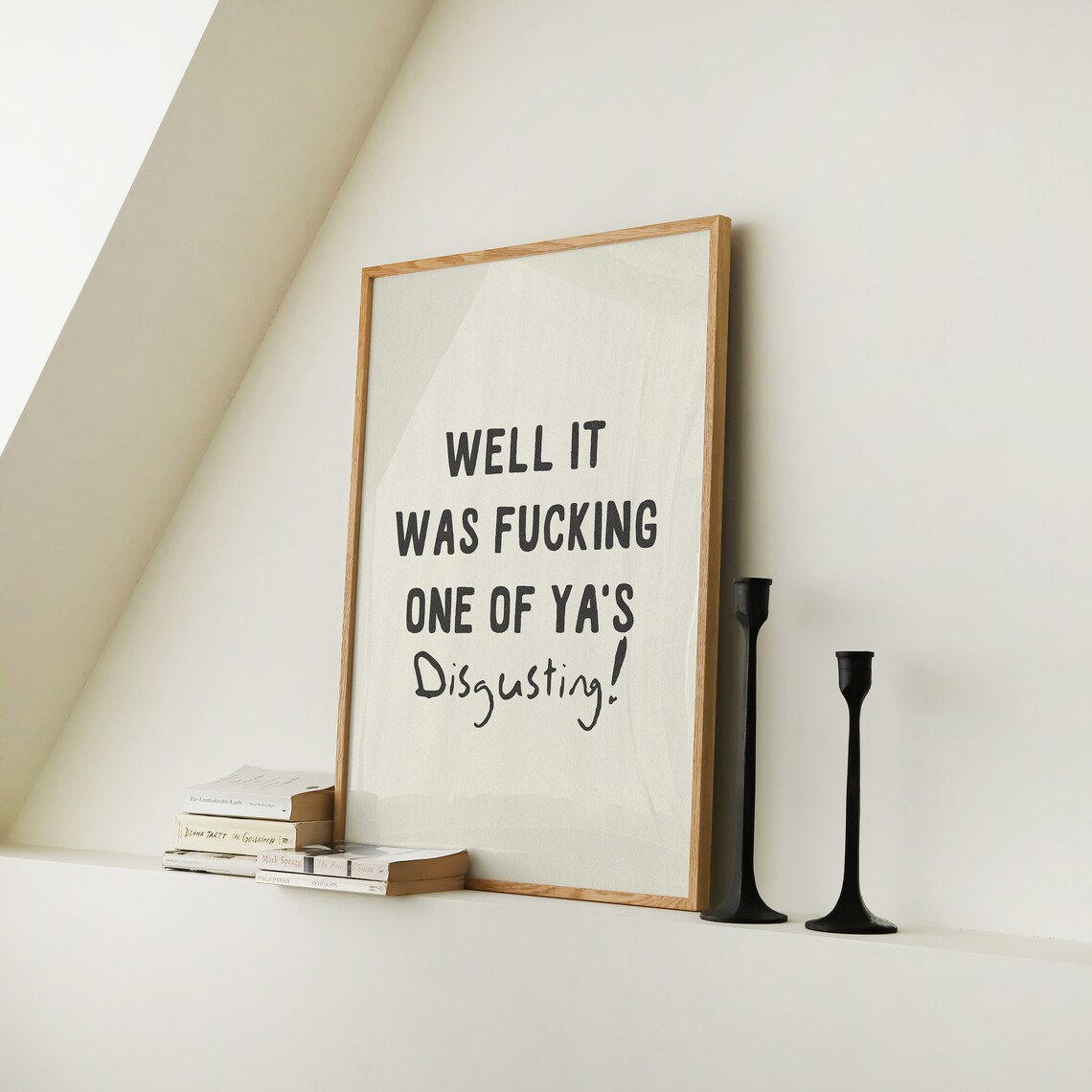 Well It Was Fucking One Of Yas Funny Quote Print - Image 2