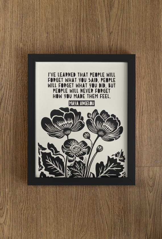 How You Made Them Feel, Maya Angelou Quote Art Print