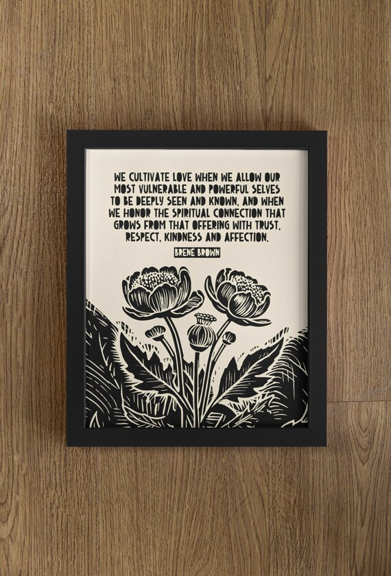 Brene Brown Cultivate Love Vulnerable Selves Poppy Lino Quote Poster
