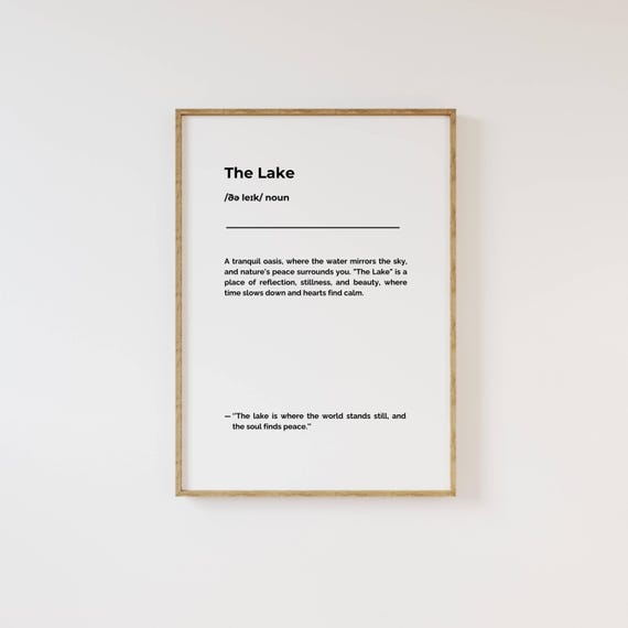 The Lake Definition Poster Lake House Decor Lake Life Print Gifts For Lake House Lakeaholic Serene And Stylish Decor Calming Wall Art