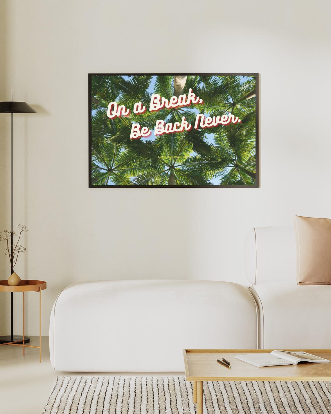 On a Break Be Back Never Palm Trees Funny Retro Quote Poster - Image 2