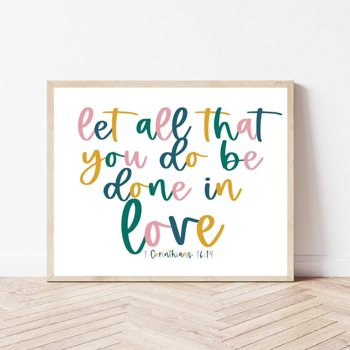 Let All You Do Be Done In Love 1 Corinthians 16 14 Colorful Wall Art