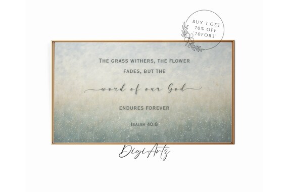 Isaiah 40 8 The Word of Our God Endures Forever Scripture Poster