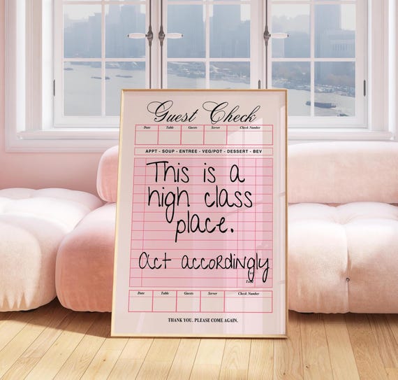 This Is A High Class Place Art Act Accordingly Sign Cute Preppy Dorm Decor Guest Check Poster Pink Typography