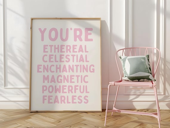 You're Ethereal Celestial Enchanting Pink Affirmation Poster