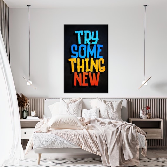 Bold Try Something New Colorful Typography Motivational Wall Art