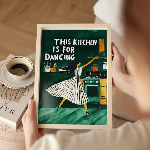 This Kitchen Is For Dancing Kitchen Art Print