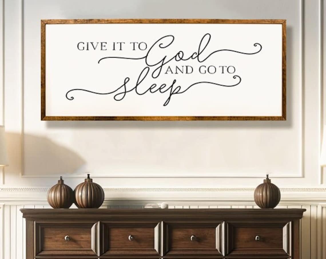 Give It To God And Go To Sleep Christian Wall Art
